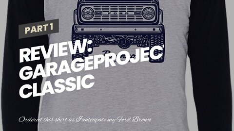 Review: GarageProject101 Classic Bronco T-Shirt