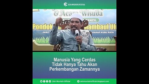 Manusia Yang Cerdas - Ustadz Zein Muchsin