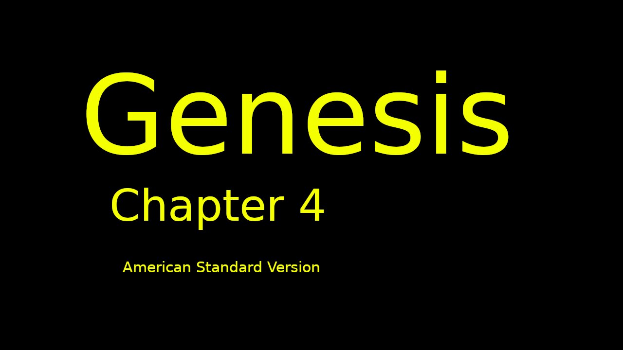 Genesis: Chapter 4 (American Standard Version)