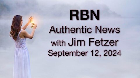 RBN Authentic News (12 September 2024)