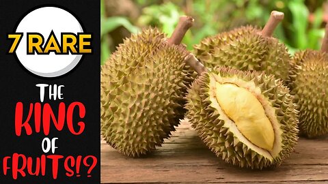 7 Rare Fruits from Around the World
