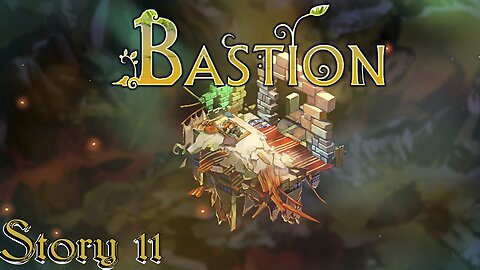 Bastion - 11 - Story Of Finding Zulf