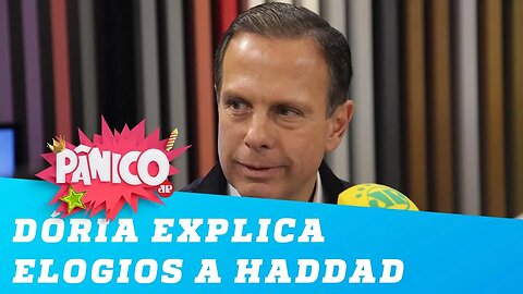 João Doria explica elogios a Fernando Haddad