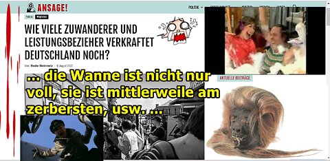 „Die Wanne ist nicht nur voll, sie ist mittlerweile am zerbersten, usw.!!! ...