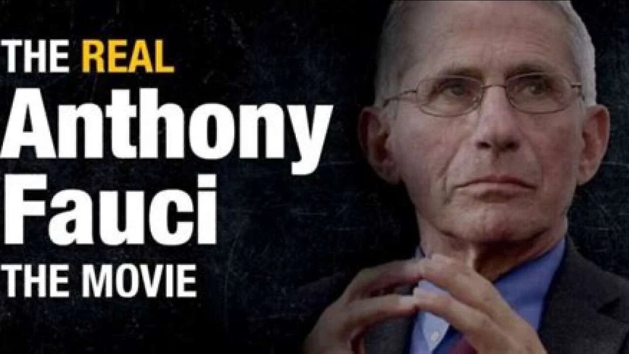 ‘THE REAL ANTHONY FAUCI’ – THE MOVIE (2022)