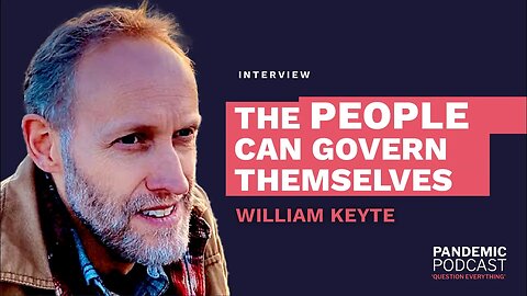 William Keyte: The People Can Govern Themselves