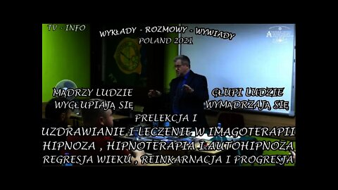 HIPNOZA , HIPOTERAPIA I AUTOHIPNOZA , REGRESJA WIEKU , REINKARNACJA I PROGRESJA W IMAGO /2021TV INFO