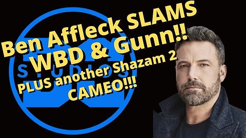 Ben Affleck slams WBD in explosive interview + Surprise cameo for Shazam 2 revealed!!