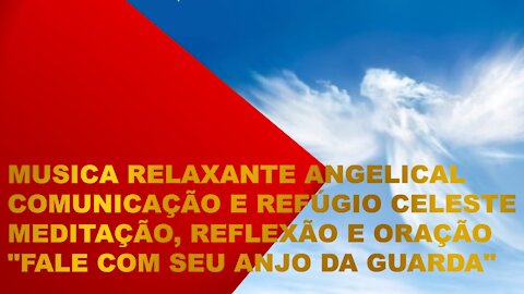 Relaxing Music Heavenly Refuge, Blue Angel Purification of Spirit, Meditation, Reflection and Prayer