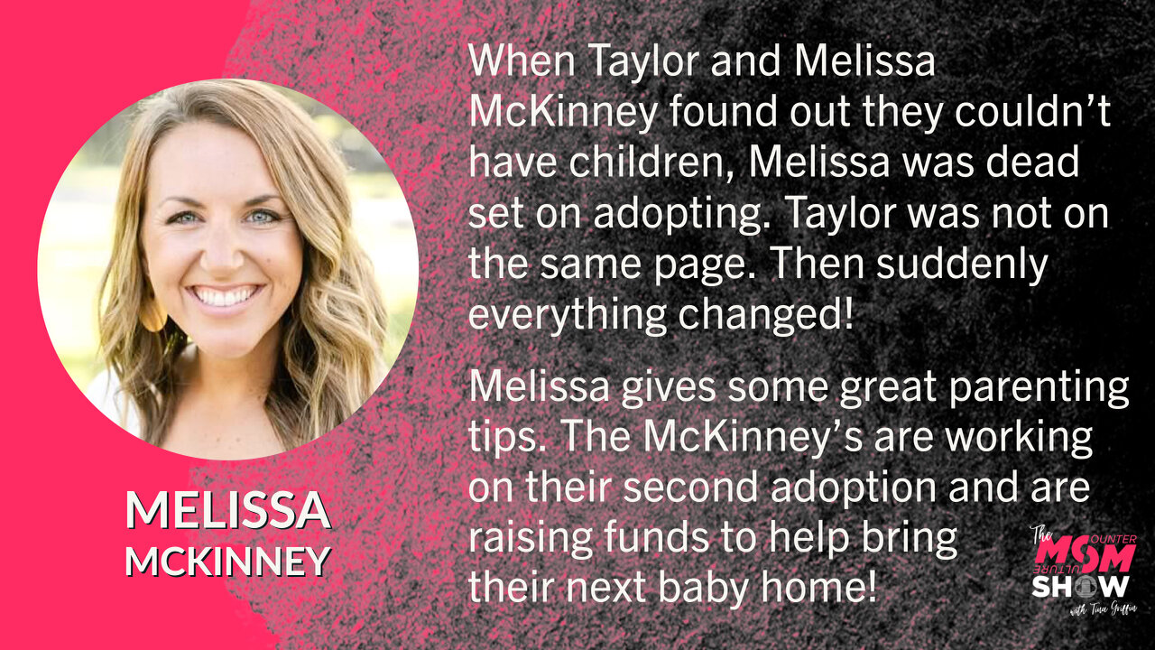 Ep. 86 - Supermom Melissa McKinney Shares Her Adoption From Birth Story