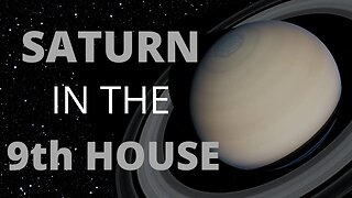 Saturn In The 9th House in Astrology