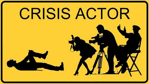 Crisis Actors and fake war porn.