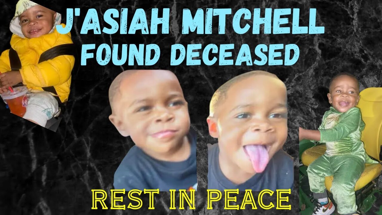Child's body found in search for 2-year-old boy believed to be J'Asiah Mitchell
