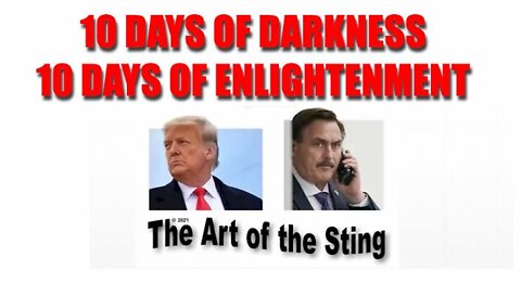 Situation Update: "10 Days Of Darkness - 10 Days Of Enlightenment"