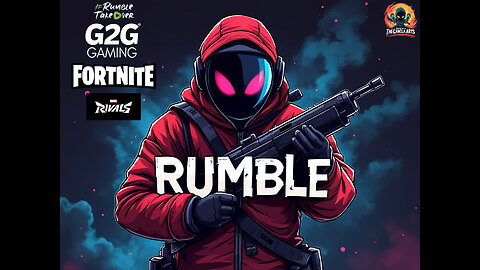 Fornite and maybe a little Marvel Rivals. Lets have fun!! bring a helmet lol #RumbleTakeOver