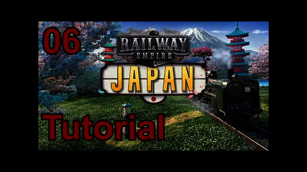 Railway Empire - Japan Tutorial 06 - The Forth 3 Tasks