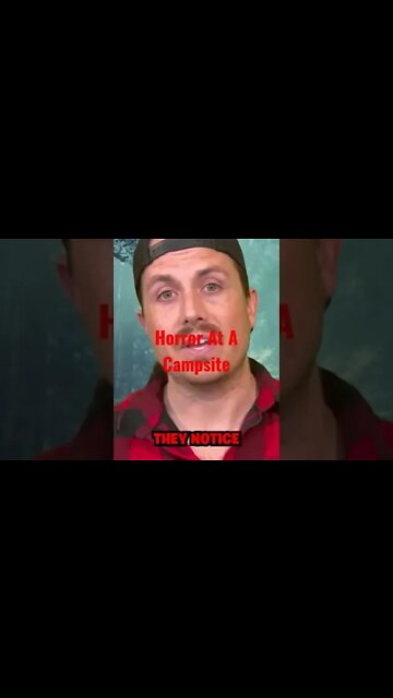 Gruesome Discovery At Campsite