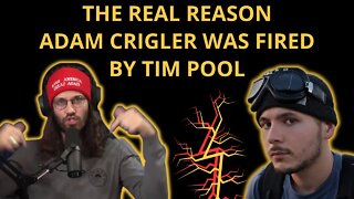 The REAL reason Adam Crigler was FIRED by Tim Pool and TimcastIRL (what Adam told me privately)