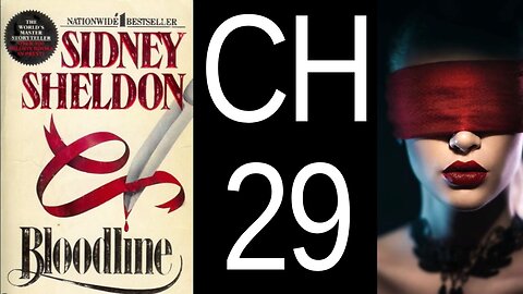 Bloodline Chapter 29 by Sidney Sheldon US CC audiobook