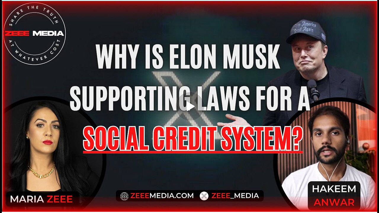 Why Is Elon Musk Supporting Laws For A Social Credit System? - Hakeem Anwar