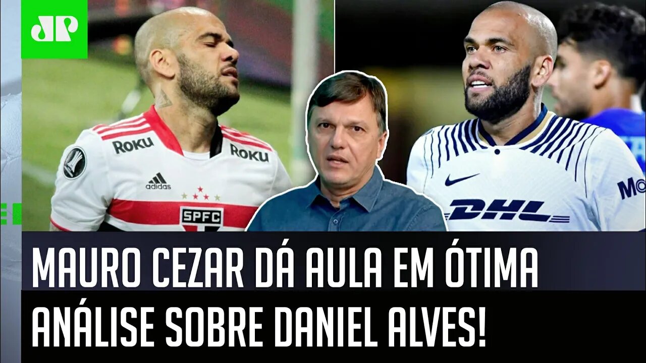 "ATÉ HOJE eu NÃO CONSIGO ENTENDER como..." Mauro Cezar DÁ AULA em ANÁLISE sobre Daniel Alves!