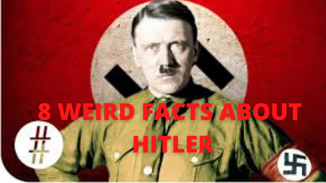 WIERD FACTS ABOUT HITLER