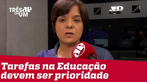 #VeraMagalhães: Tarefas urgentes na Educação devem ser prioridade