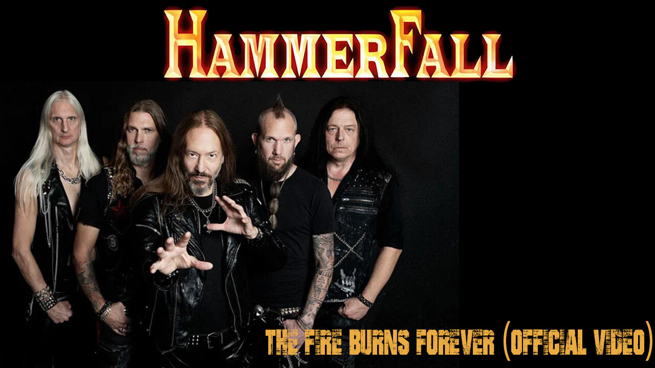 HAMMERFALL - The Fire Burns Forever (Official Video)