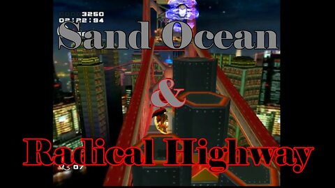 Sonic Adventure 2 Battle: Sand Ocean and Radical Highway