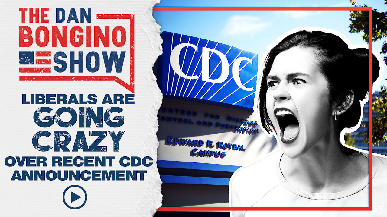 Liberals Are Going Crazy Over Recent CDC Announcement