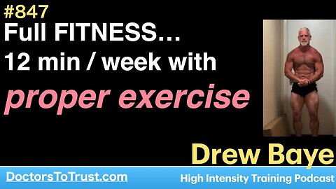 DREW BAYE 1 | Full FITNESS…12 min / week with proper exercise