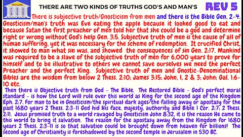 Revelation 5. THERE ARE TWO KINDS OF TRUTHS; MEN'S AND GOD'S