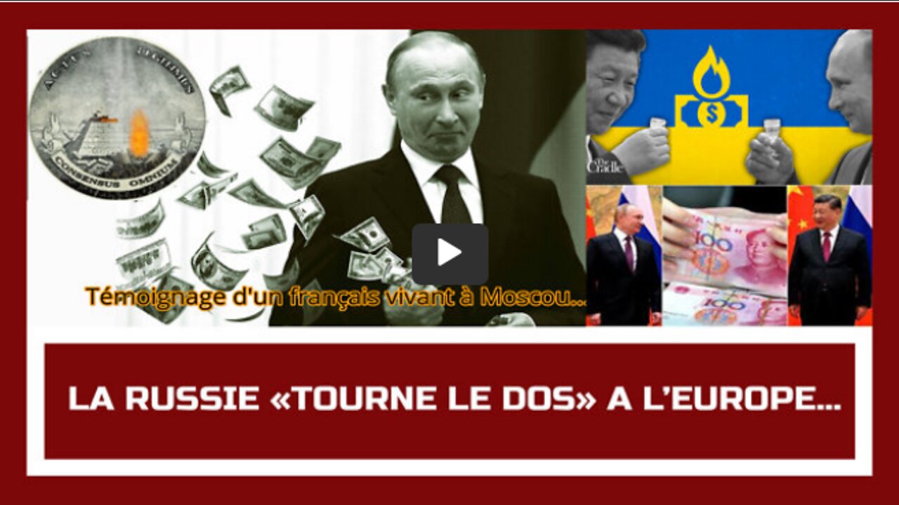 La RUSSIE se tourne vers la CHINE ...Témoignage