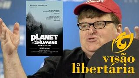 Michael Moore detona energia renovável | Visão Libertária - 12/05/20 | ANCAPSU