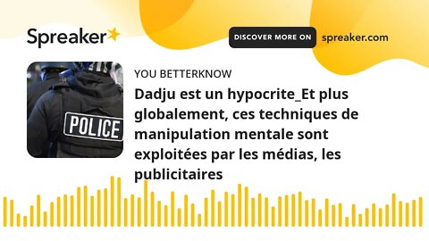 Dadju est un hypocrite_Et plus globalement, ces techniques de manipulation mentale sont exploitées p