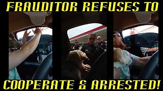 Frauditor Refuses to Cooperate with Cops & Arrested, Dog Taken to Pound!