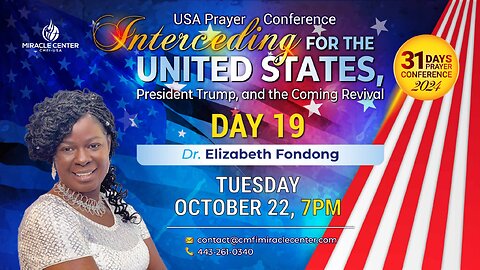 31 Days USA Prayer For President Trump: Day 19 // Dr. Elizabeth Fondong