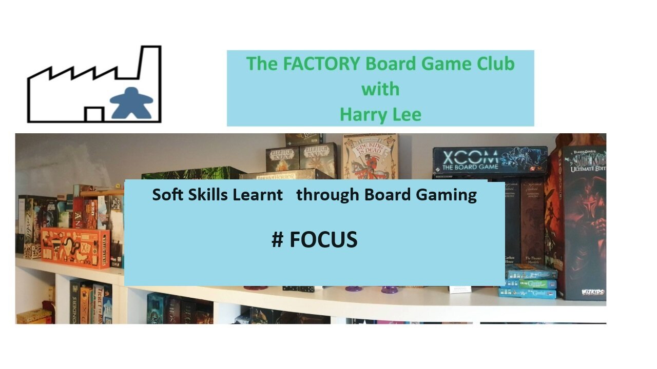 #2 - Focus - Board games can teach you to concentrate on your goal