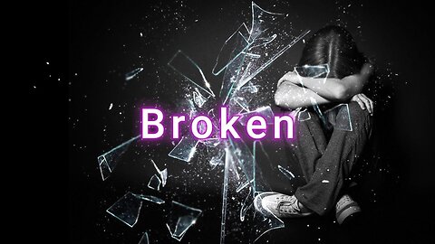 Broken