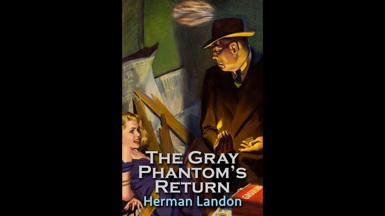 The Gray Phantom's Return by Herman Landon - Audiobook