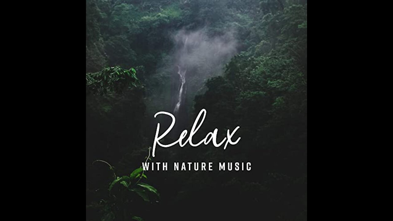 Relaxing Music nature sounds, peaceful music