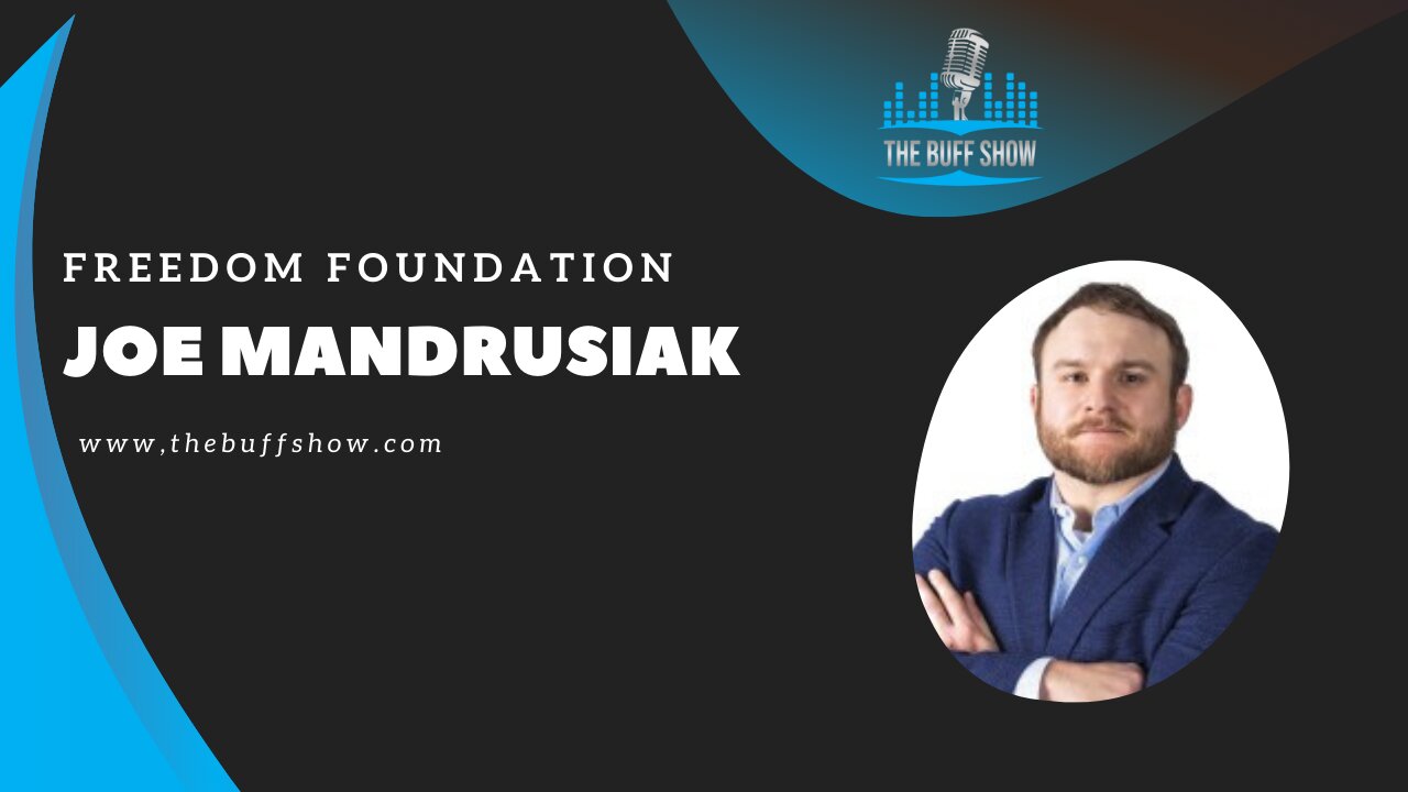 Joe Mandrusiak Freedom Foundation