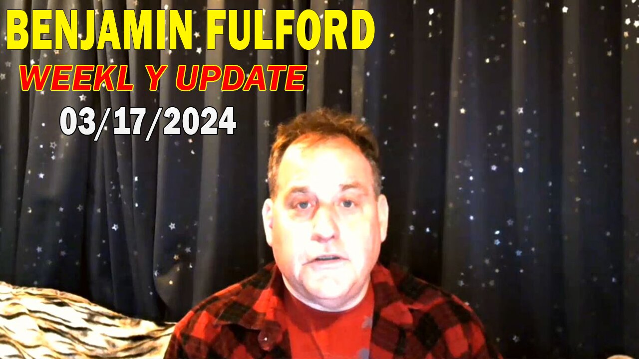 Benjamin Fulford Update Today Mar 17, 2024 - Benjamin Fulford Q&A Video