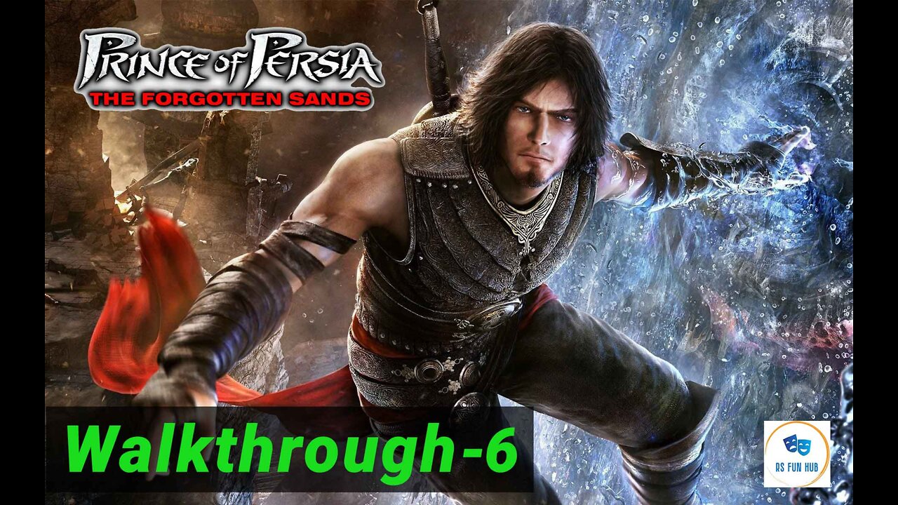 Prince of Persia the forgotten sands walkthrough-6 l RS FUN HUB