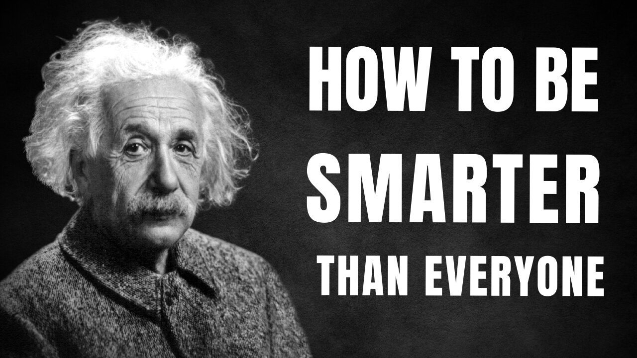 7 Practical Tips To Become Smarter Than Everyone