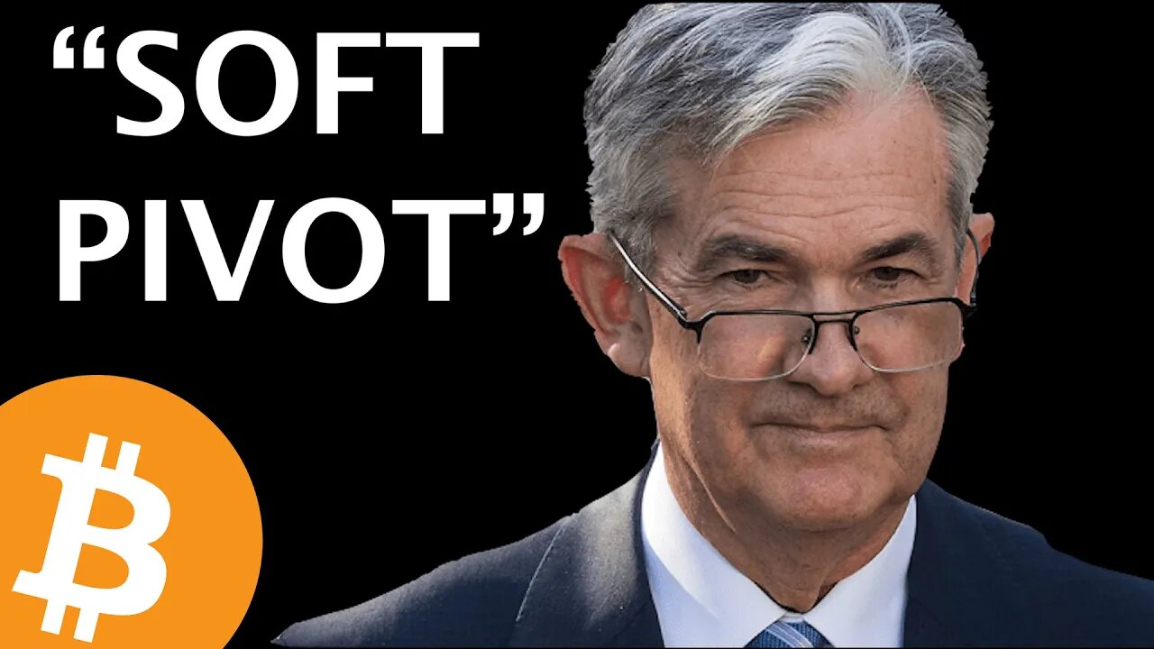 FED PREPARING FOR "SOFT PIVOT" #BITCOIN #JEROMEPOWELL | WHAT WILL MARKETS DO?!