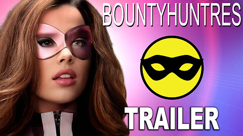 "Bountyhuntress: Revenge" Trailer