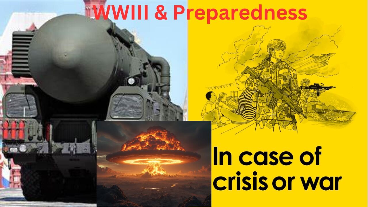 WWIII & Preparedness