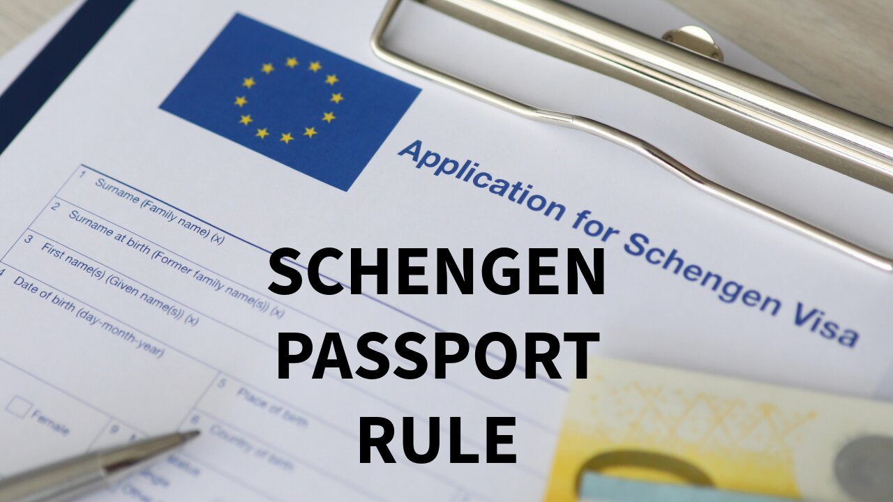 SCHENGEN PASSPORT RULE