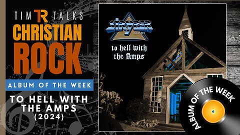 Album of the Week: "To Hell With The Amps" (2024) by Stryper | Tim Talks Christian Rock